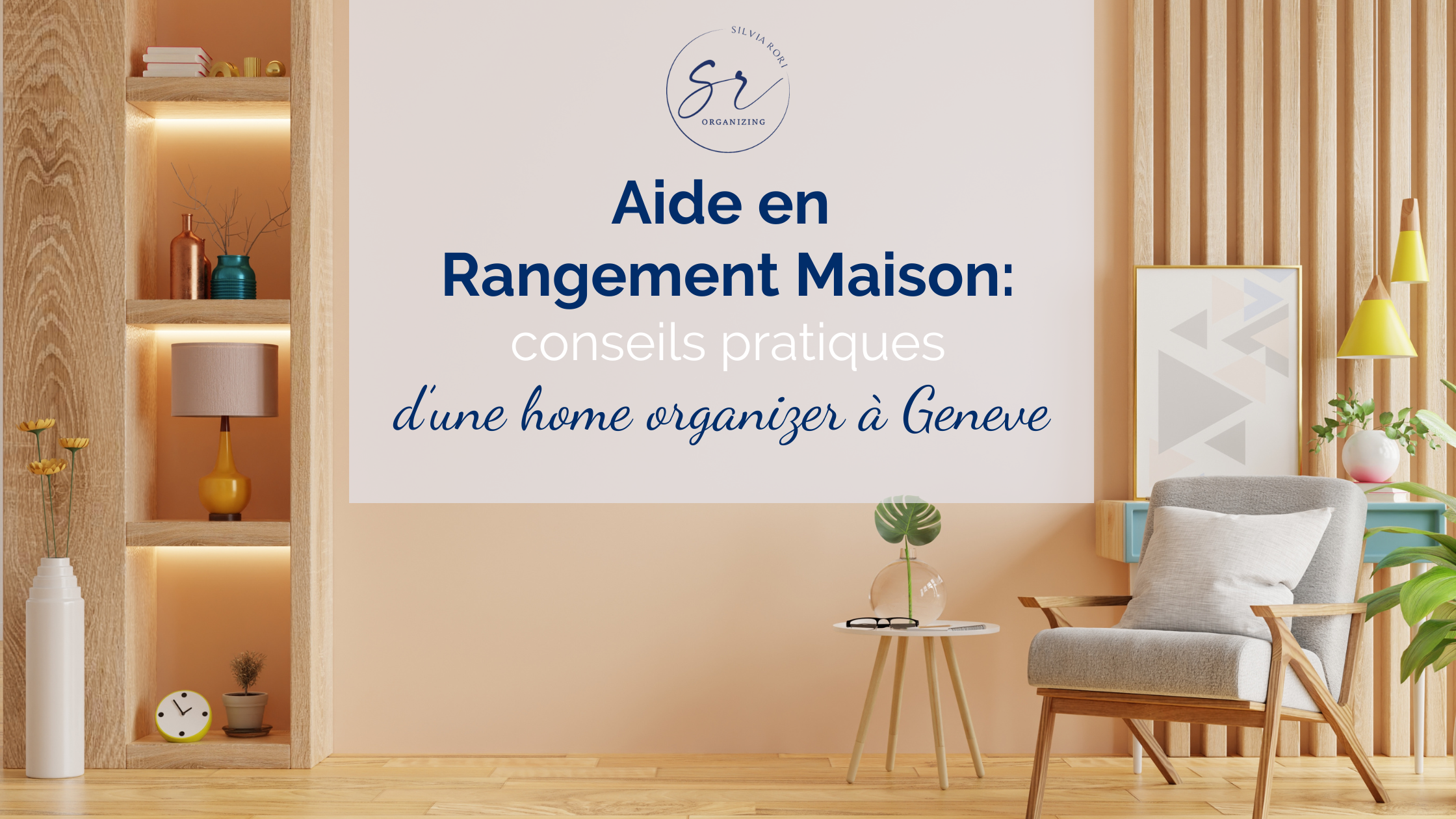 Aide-en-rangement-maison-conseils-pratiques-home-organizer-Geneve